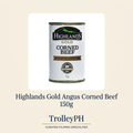Highlands Gold Angus Corned Beef 150g with TrolleyPH branding below